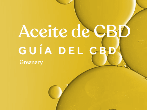 Guía del aceite de CBD. Greenery CBD.